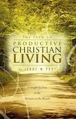 Path to Productive Christian Living