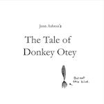 The Tale of Donkey Otey
