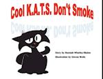 Cool Kats Don't Smoke