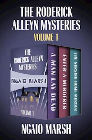 Roderick Alleyn Mysteries Volume 1