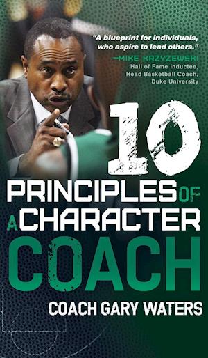 Ten Principles of a Character Coach