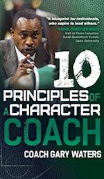 Ten Principles of a Character Coach