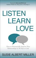 Listen, Learn, Love