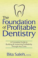 The Foundation of Profitable Dentistry