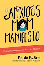 Anxious Mom Manifesto