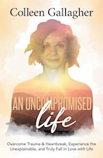 An Uncompromised Life