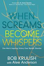 When Screams Become Whispers