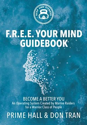 F.R.E.E. Your Mind Guidebook