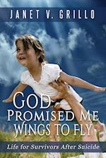 God Promised Me Wings to Fly