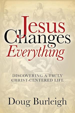 Jesus Changes Everything