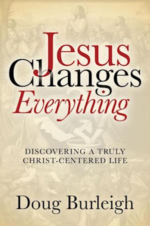 Jesus Changes Everything