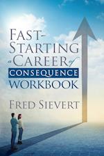 Fast Starting a Career of Consequence