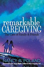 Remarkable Caregiving