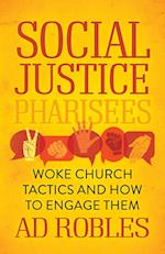 Social Justice Pharisees