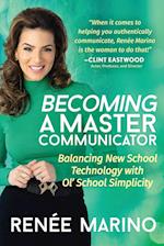 Becoming a Master Communicator