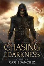 Chasing the Darkness