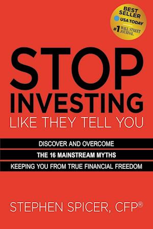 Stop Investing Life They Tell You (Expanded Edition)