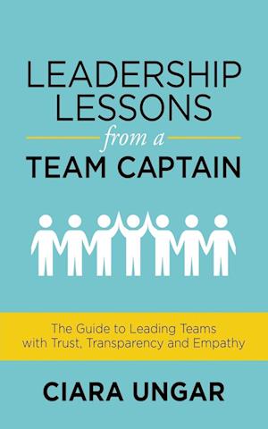 Leadership Lessons from a Team Captain