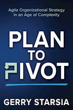 Plan to Pivot