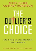 Outlier's Choice