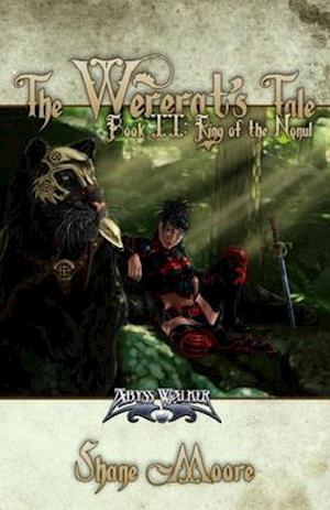 The Wererat's Tale: Book II: Ring of the Nonul