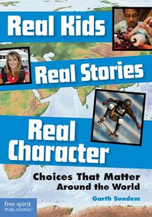 Real Kids, Real Stories, Real Character