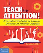Teach for Attention!