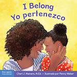 I Belong/Yo Pertenezco