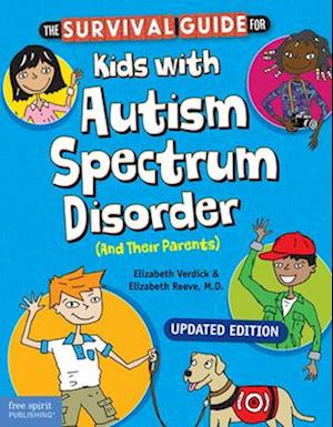 The Survival Guide for Kids with Autism Spectrum Disorder (and Their Parents)