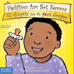 Pacifiers Are Not Forever / El Chupete No Es Para Siempre Board Book