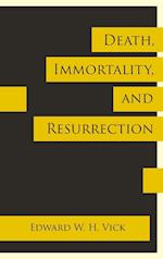 Death, Immortality, and Resurrection