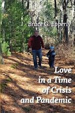 Love in a Time of Crisis and Pandemic