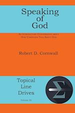 Speaking of God: An Introductory Conversation About How Christians Talk About God 