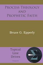 Process Theology and Prophetic Faith