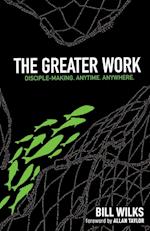 The Greater Work