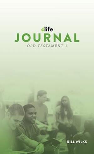 D-Life Journal: Old Testament 1: Old Testament 1