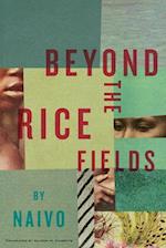 Beyond the Rice Fields