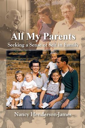 All My Parents: Seeking a Sense of Self in Family