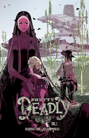 Pretty Deadly Vol. 1