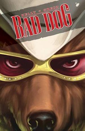 Bad Dog Volume 1