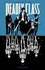 Deadly Class Vol. 1: Reagan Youth
