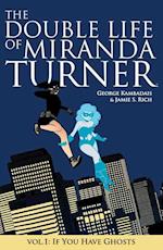 The Double Life of Miranda Turner Volume 1