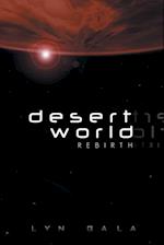 Desert World Rebirth