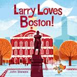 Larry Loves Boston!