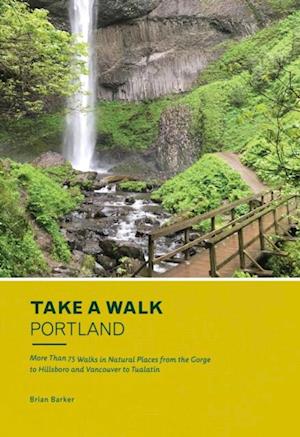 Take a Walk: Portland
