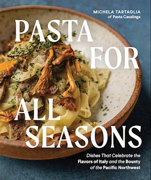 Pasta for All Seasons