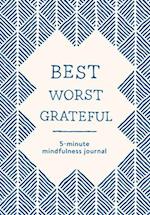 Best Worst Grateful - Herringbone