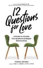 12 Questions for Love