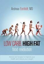 Low Carb, High Fat Food Revolution