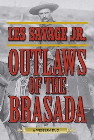 Outlaws of the Brasada